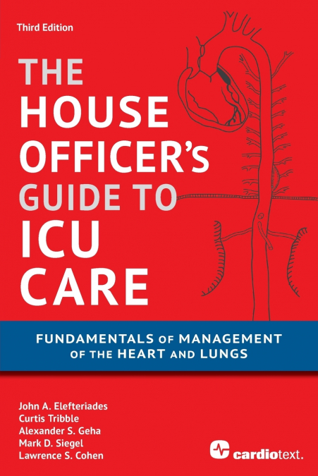 House Officer’s Guide to ICU Care