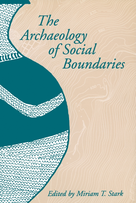 The Archaeology of Social Boundaries