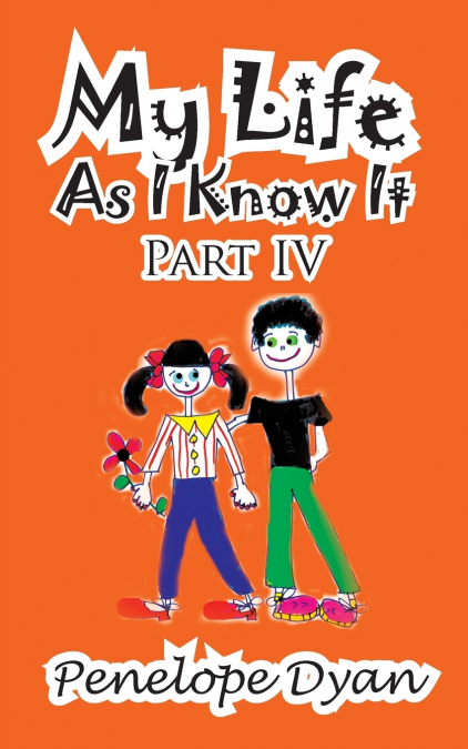 My Life as I Know It--Part IV