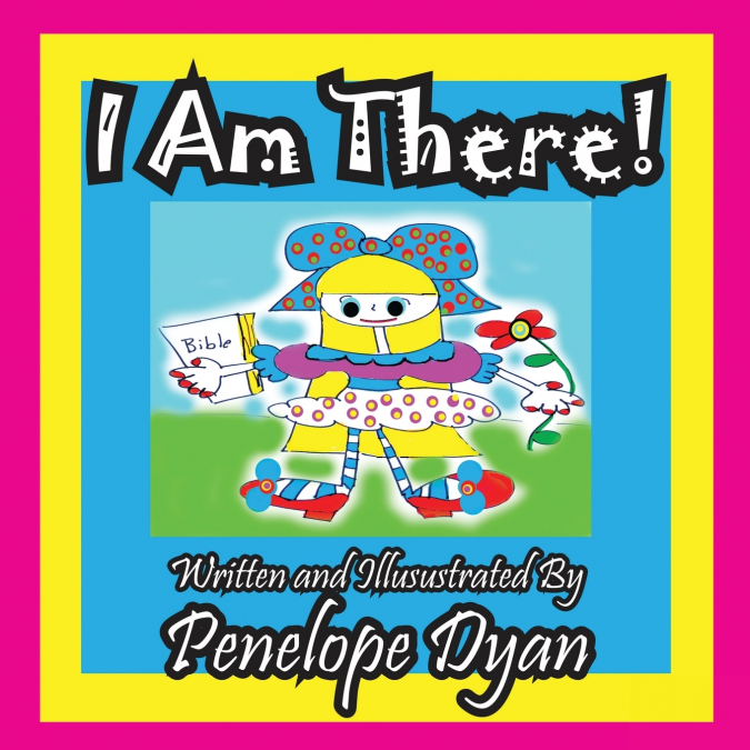 I Am There!