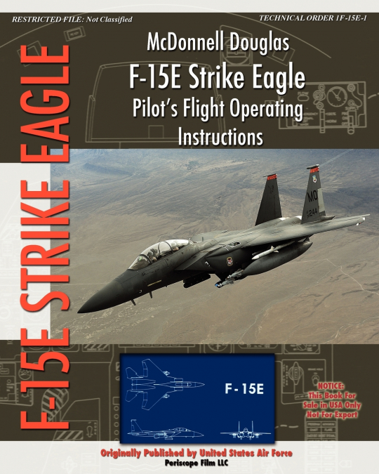 McDonnell Douglas F-15E Strike Eagle Pilot’s Flight Operating Instructions