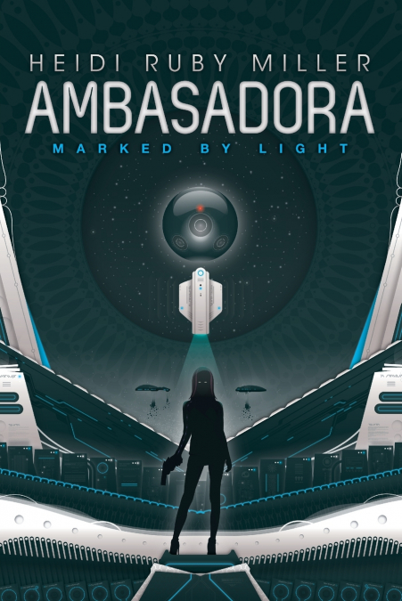 Ambasadora Book One - Marked By Light