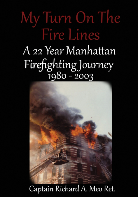 My Turn on the Fire Lines