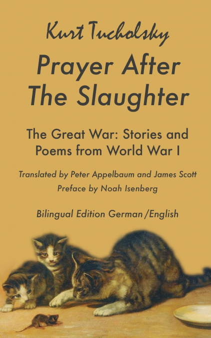 Prayer After the Slaughter The Great War