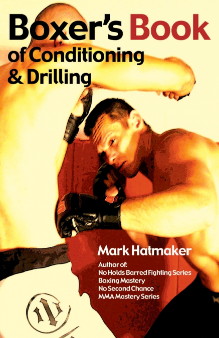 Boxer’s Book of Conditioning & Drilling