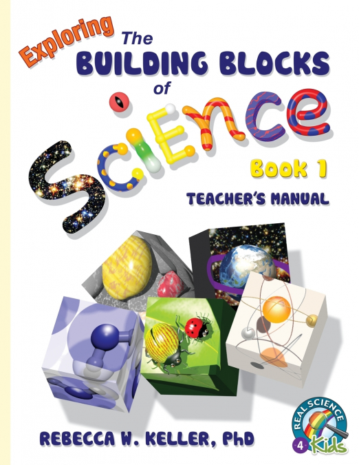 Exploring the Building Blocks of Science Book 1 Teacher’s Manual