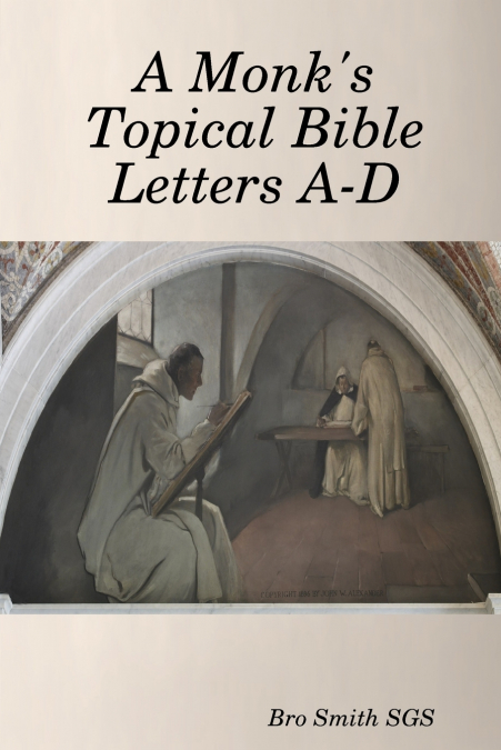 A Monk’s Topical Bible