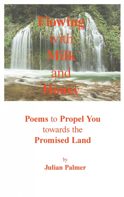 Flowing with Milk and Honey
