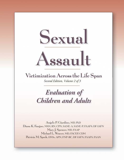Sexual Assault Victimization Across the Life Span, Second Edition, Volume 2