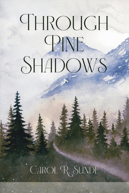 Through Pine Shadows