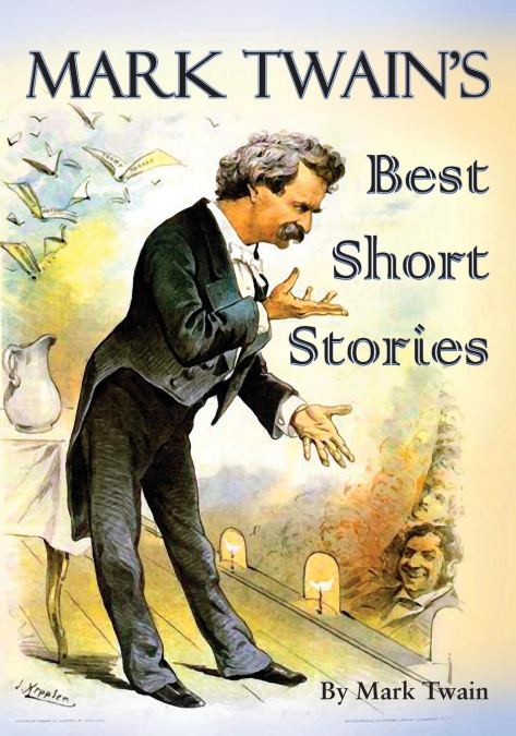 Mark Twain’s Best Short Stories