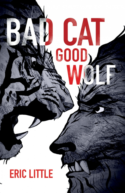 BAD CAT, GOOD WOLF