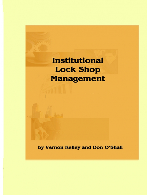 Institutional Lock Shop Management