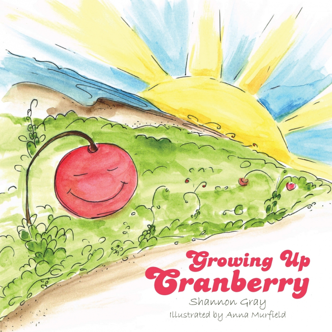 Growing up Cranberry
