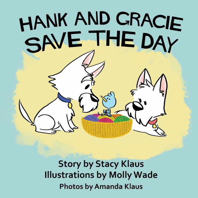 Hank and Gracie Save the Day