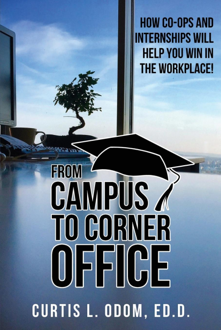 From Campus to Corner Office