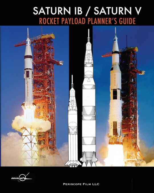 Saturn IB / Saturn V Rocket Payload Planner’s Guide