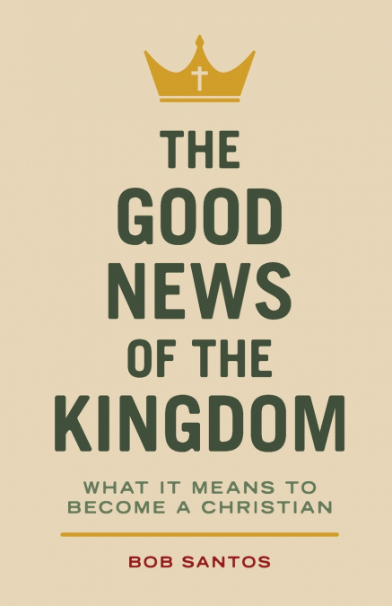 The Good News of the Kingdom