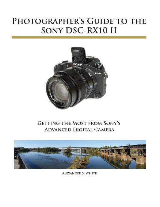 Photographer’s Guide to the Sony DSC-RX10 II