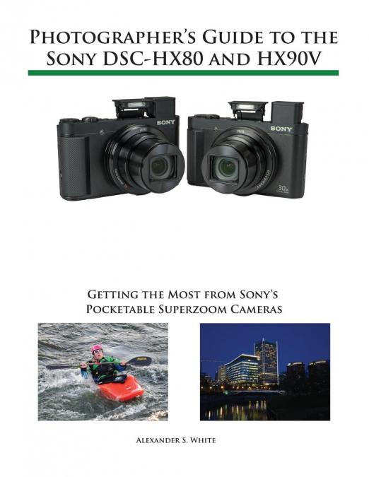 Photographer’s Guide to the Sony DSC-HX80 and HX90V