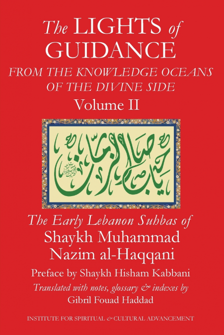 The Lights of Guidance from the Knowledge Oceans of the Divine Side, Volume 2