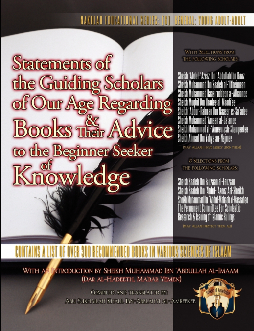 Statements of the Guiding Scholars of Our Age Regarding Books and Their Advice to the Beginner Seeker of Knowledge