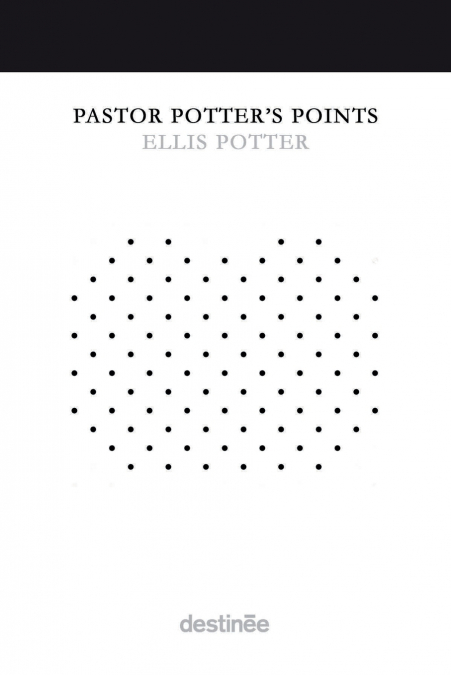 Pastor Potter’s Points