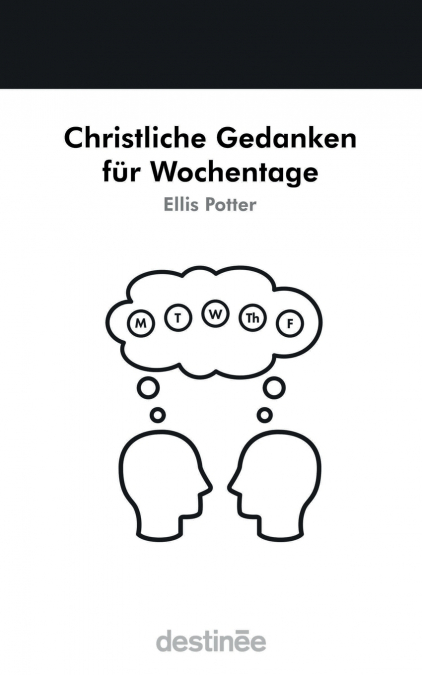 Christliche Gedanken für Wochentage