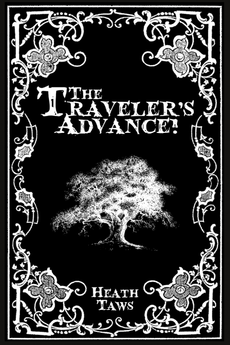 The Traveler’s Advance