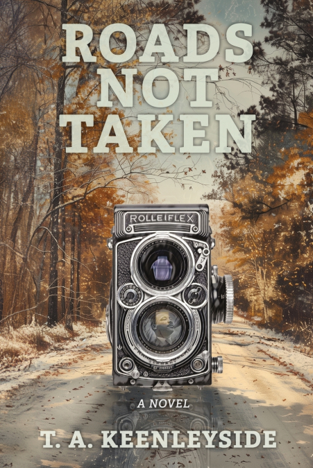 ROADS NOT TAKEN