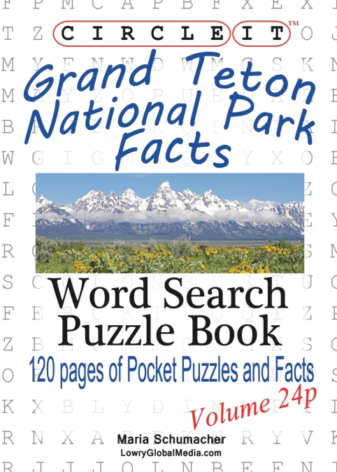 Circle It, Grand Teton National Park Facts, Pocket Size, Word Search, Puzzle Book