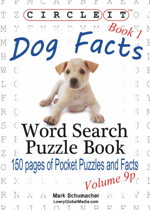 Circle It, Dog Facts, Book 1, Pocket Size, Word Search, Puzzle Book