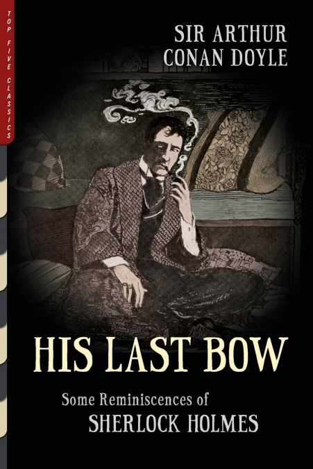 His Last Bow (Illustrated)