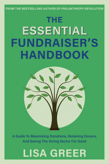 The Essential Fundraiser’s Handbook