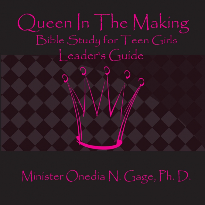 Queen in the Making Leader’s Guide