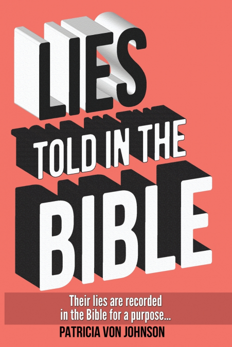 Lies Told in the Bible