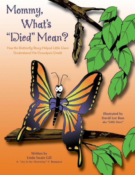 Mommy, What’s 'Died' Mean?