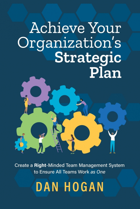 Achieve Your Organization’s Strategic Plan