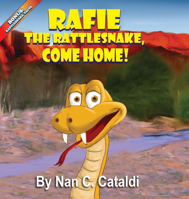 Rafie The Rattlesnake, Come Home!