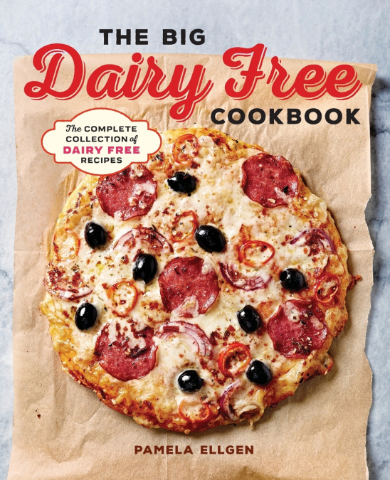 The Big Dairy Free Cookbook
