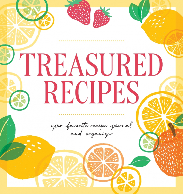 Treasured Recipes ( a Blank Recipe Book )