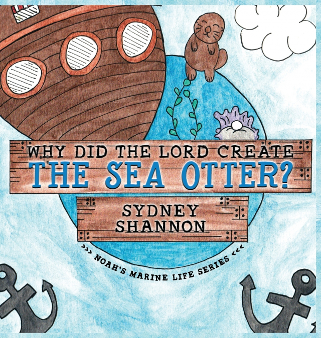 Why Did the Lord Create the Sea Otter?