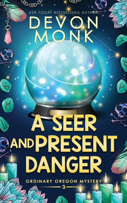 A Seer and Present Danger