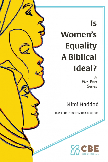 Is Women’s Equality a Biblical Ideal?