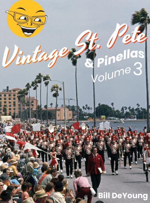 Vintage St. Pete & Pinellas Volume 3