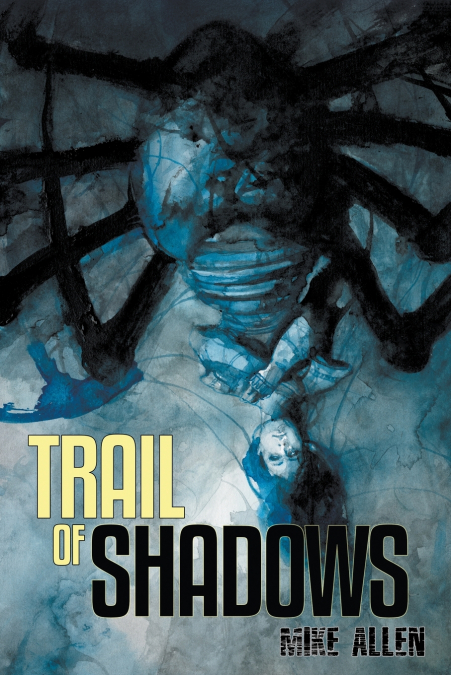 Trail of Shadows