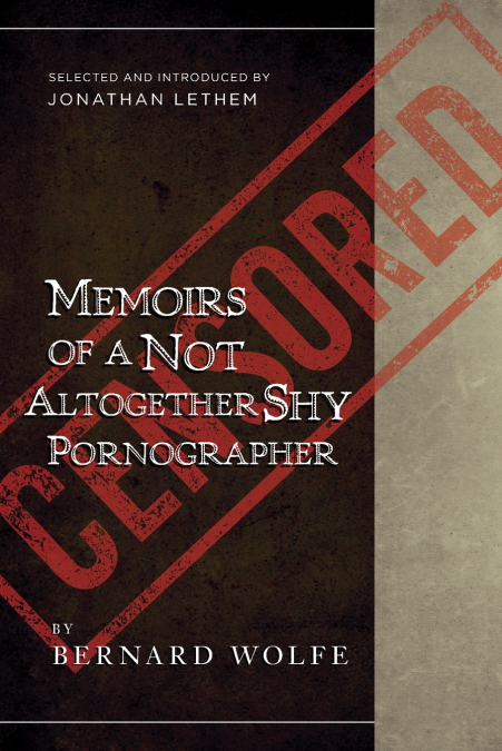 Memoirs of a Not Altogether Shy Pornographer