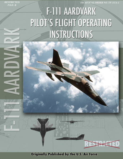 F-111 Aardvark Pilot’s Flight Operating Manual