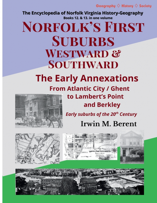 Norfolk’s First Suburbs Westward & Southward