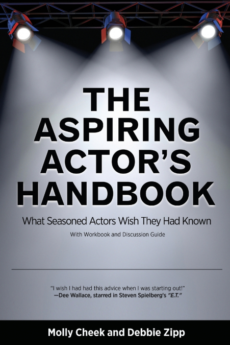 The Aspiring Actor’s Handbook